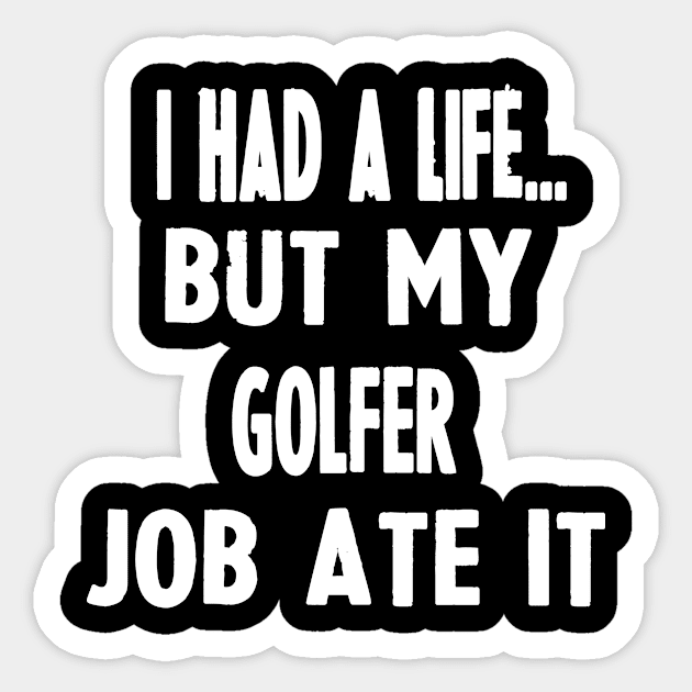 Funny Gifts For Golfers Sticker by divawaddle